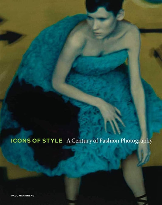 Paul Martineau / Icons of Style: A Century of Fashion Photography