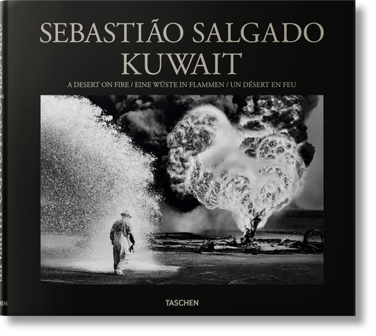 Sebastião Salgado / Kuwait. A Desert on Fire