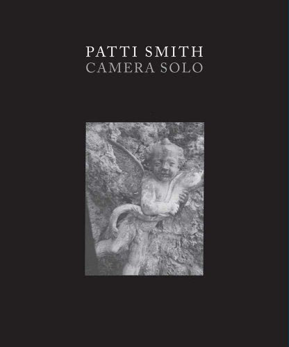 Susan Talbott / Patti Smith: Camera Solo