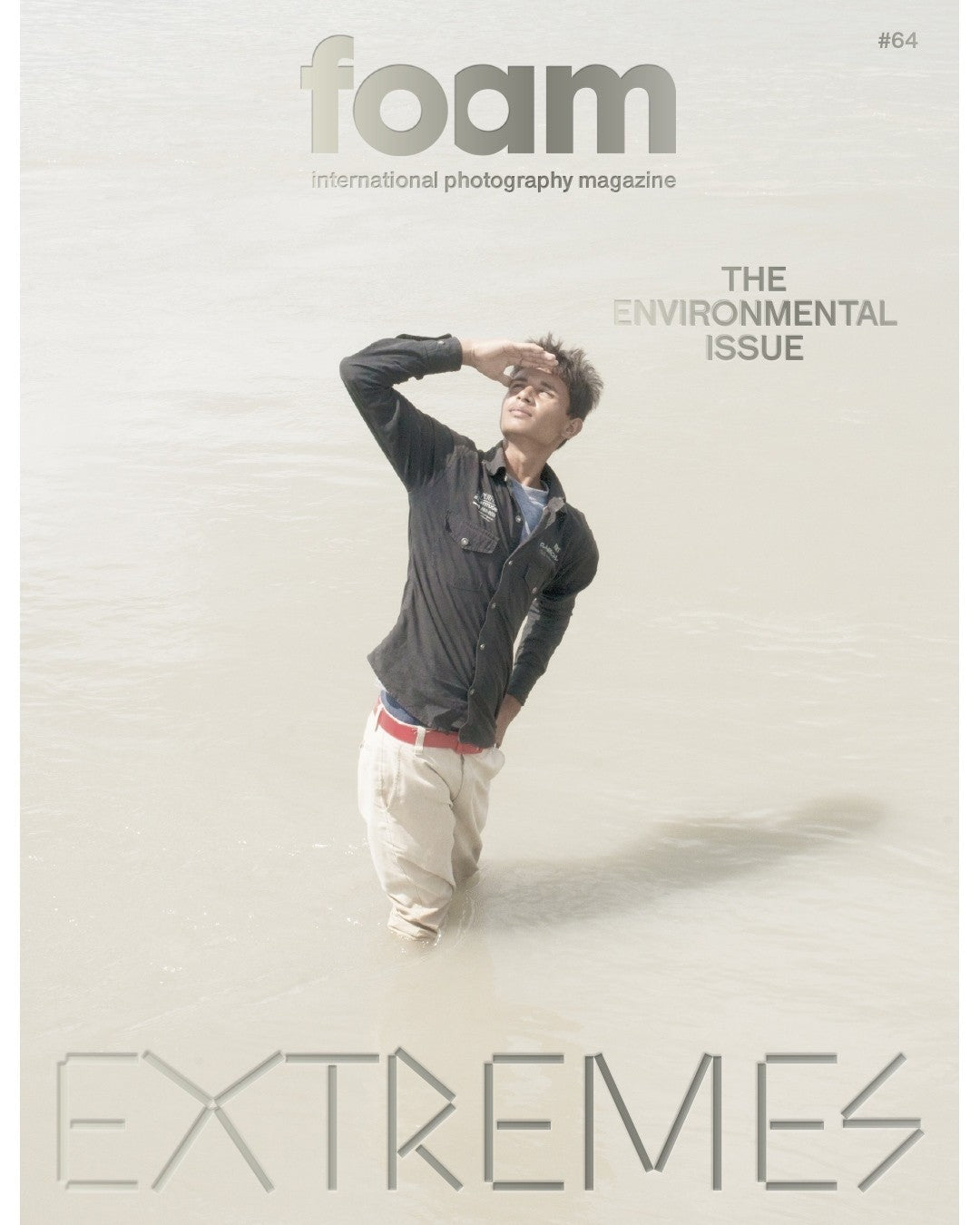 Foam Magazine #64 / EXTREMES – The Environmental Issue