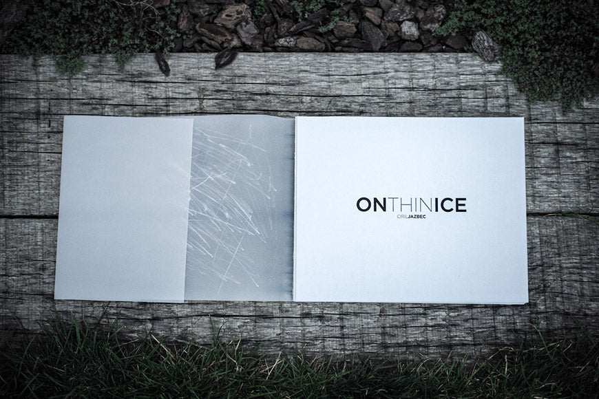 Ciril Jazbec / On Thin Ice SPECIAL PRINT EDITION