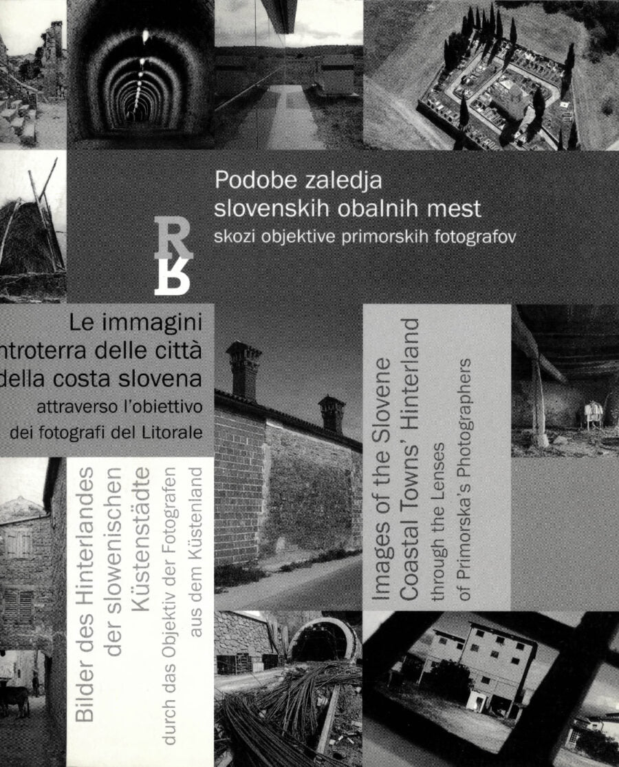 Images of the Slovene coastal towns’ hinterland through the lenses of Primorska’s photographers