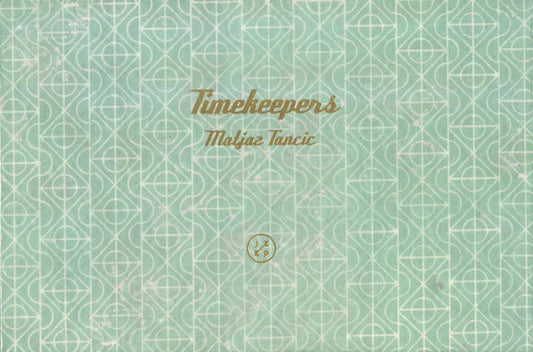 Matjaž Tančič / Timekeepers
