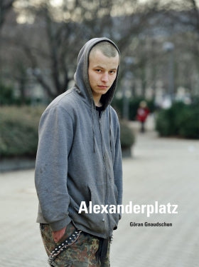 Göran Gnaudschun / Alexanderplatz