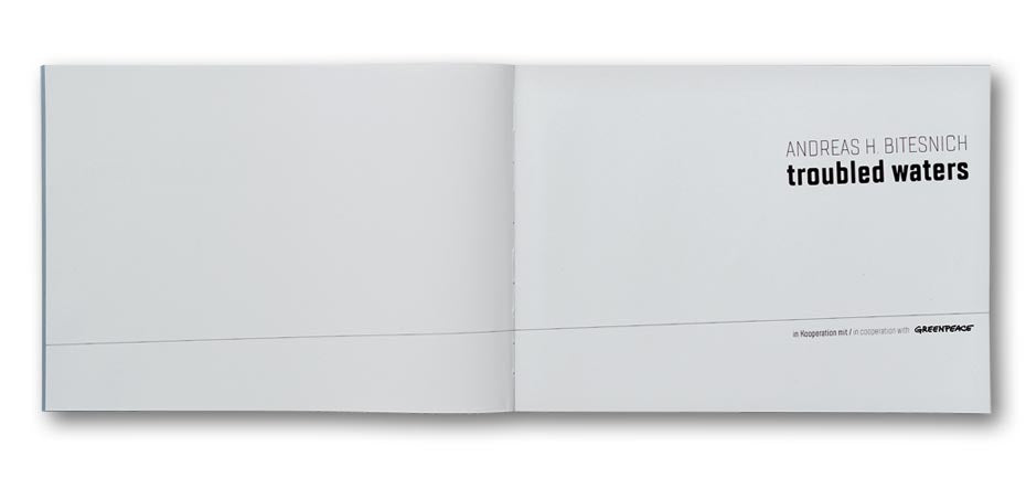 Andreas H. Bitesnich / Troubled Waters