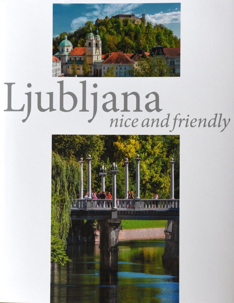 Joco Žnidaršič / Ljubljana Nice and Friendly