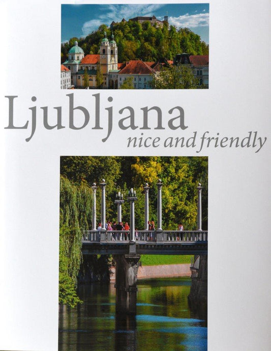 Joco Žnidaršič / Ljubljana Nice and Friendly