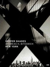 Bitesnich H. Andreas / Deeper Shades - #01 New York