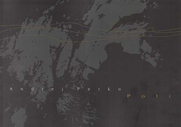 Andrej Perko / Poti