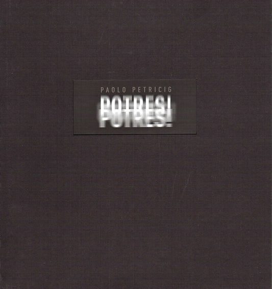 Paolo Petricig / Potres!