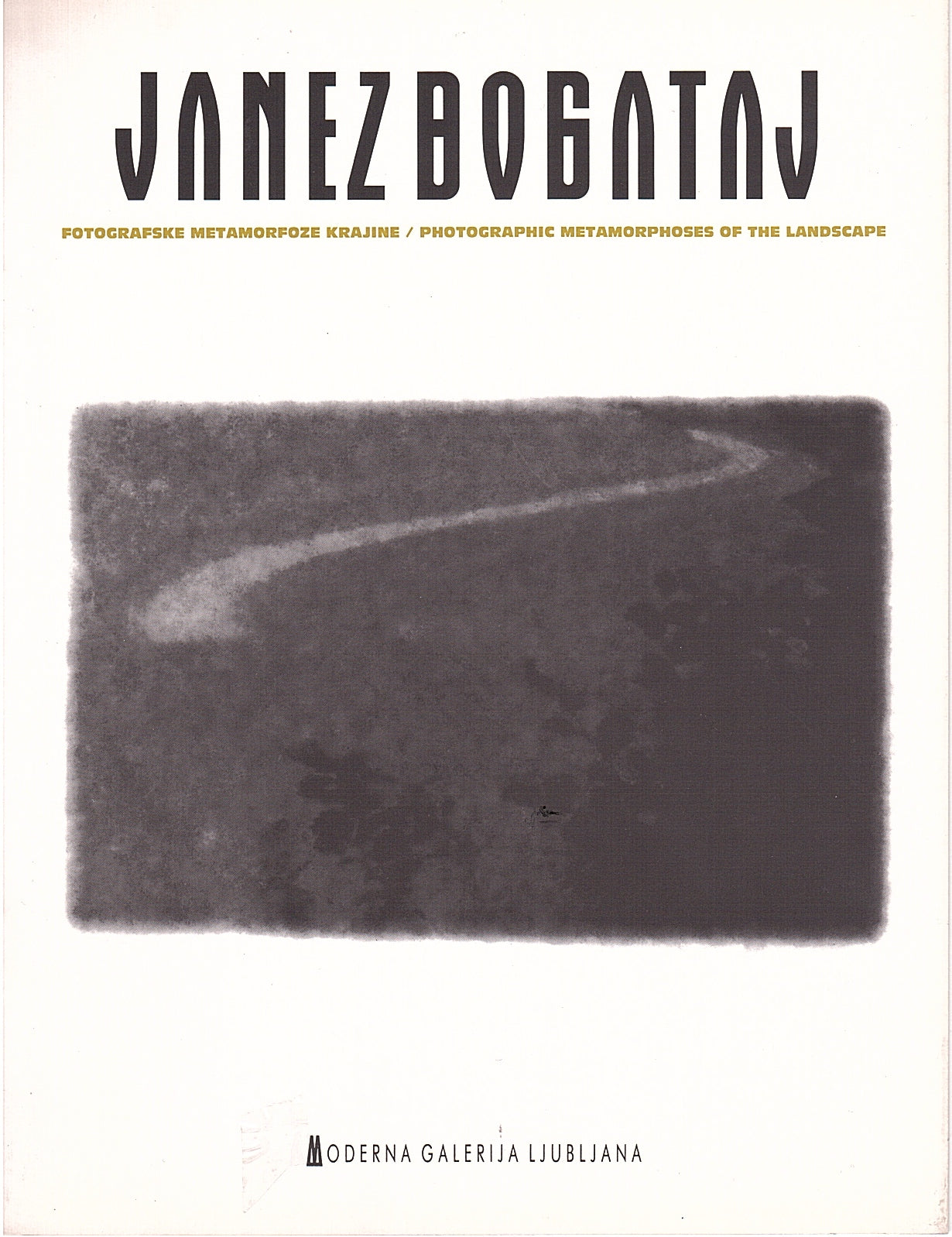 Janez Bogataj / Fotografske metamorfoze krajine