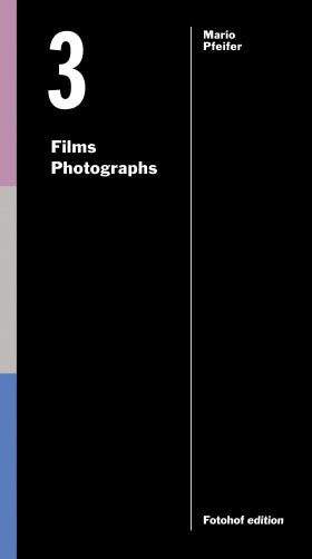 Mario Pfeifer / Three Films, Three Photographs