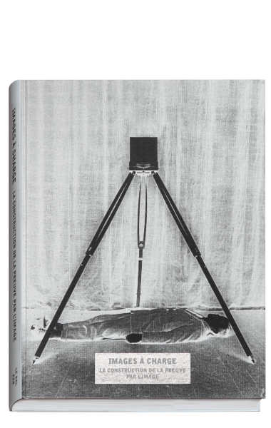 Images of Conviction / The Construction of Visual Evidence