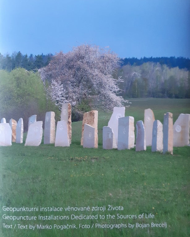 Marko Pogačnik, Bojan Brecelj / Geopuncture Installations Dedicated to the Sources of Life
