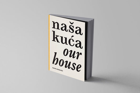 Davor Konjikušić / Our House