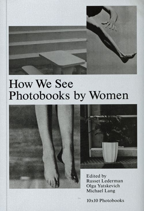 How We See. Photobooks By Women