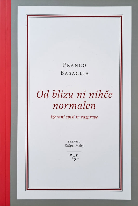 Od blizu ni nihče normalen