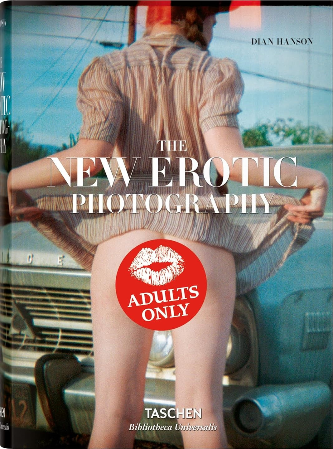 Dian Hanson / The New Erotic Photography