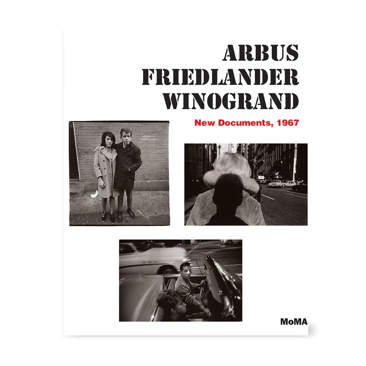 Arbus, Friedlander, Winogran / New Documents, 1967