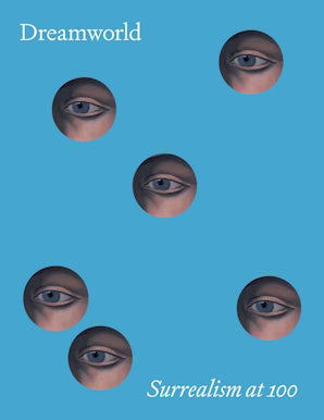 Matthew Affron / Dreamworld: Surrealism at 100