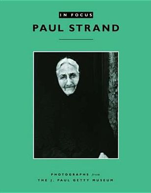 Anne Lyden / In Focus: Paul Strand