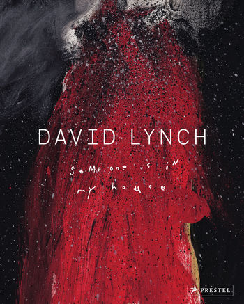 David Lynch /  Someone is in My House