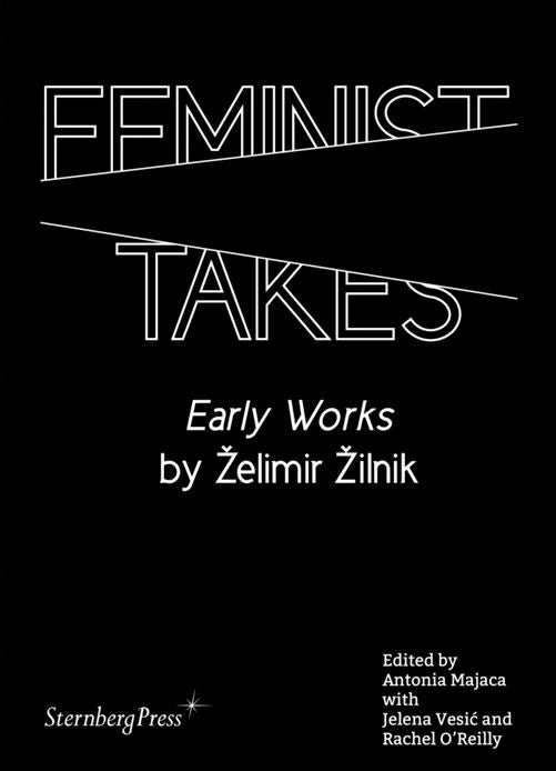 Feminist Takes. Early Works by Želimir Žilnik