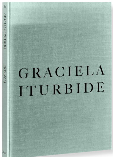 Graciela Iturbide / Infancia