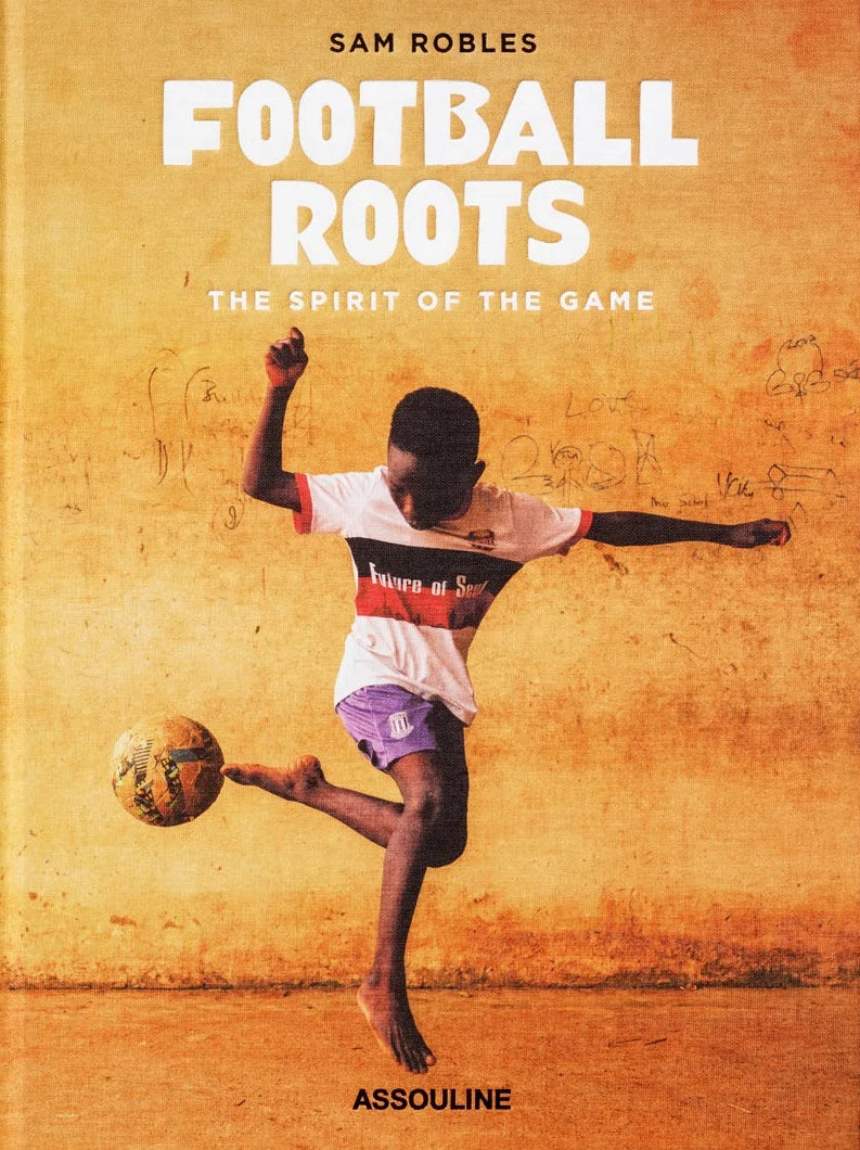 Football Roots: The Spirit of the Game