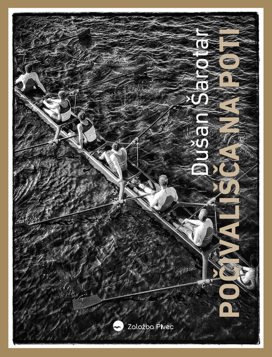 Dušan Šarotar / Počivališča na poti