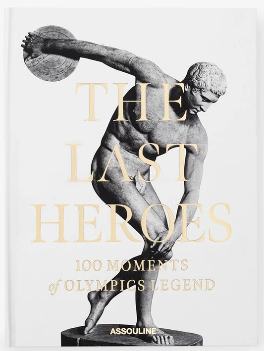The Last Heroes: 100 Moments of Olympics Legend