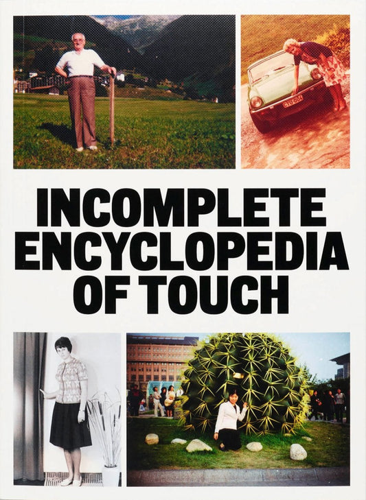 Incomplete Encyclopedia of Touch