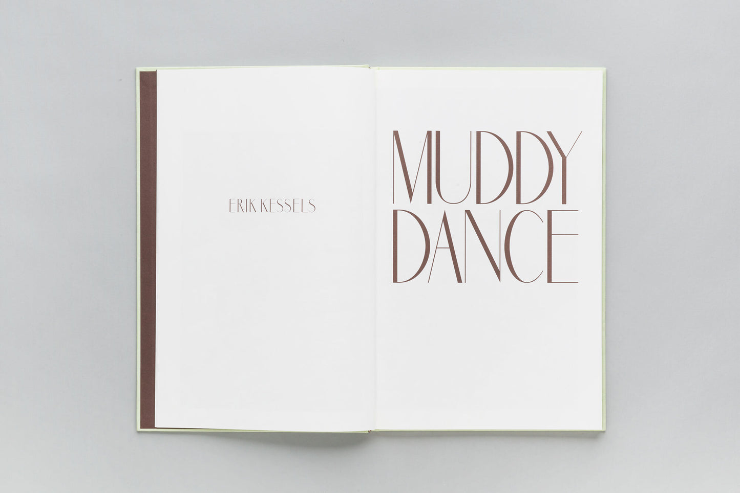 Erik Kessels / Muddy Dance