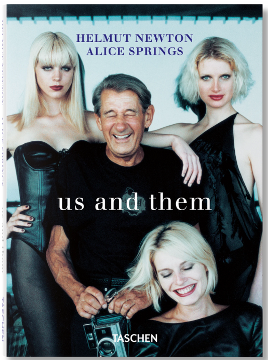 Helmut Newton & Alice Springs / Us and Them