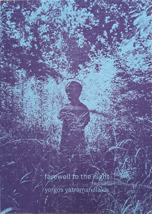 Yorgos Yatromanolakis / Farewell To The Night