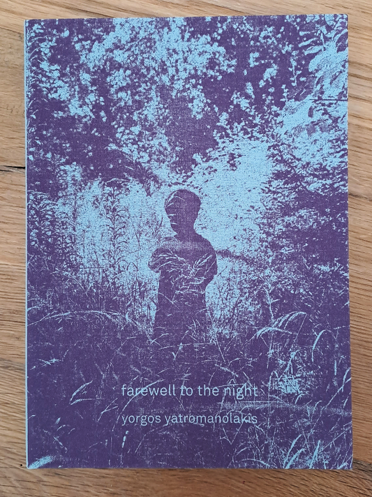 Yorgos Yatromanolakis / Farewell To The Night
