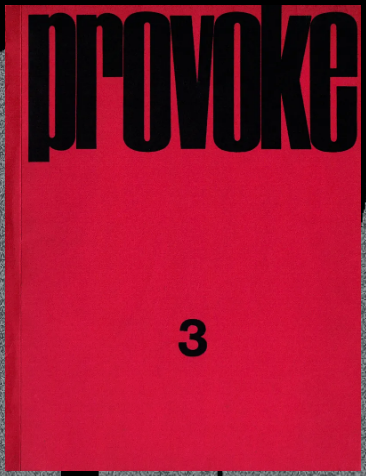 Provoke: Provocative Materials for Thought (Complete Reprint of 3 Volumes)