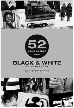 52 Assignments: Black & White Photography
