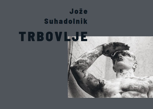Jože Suhadolnik / Trbovlje