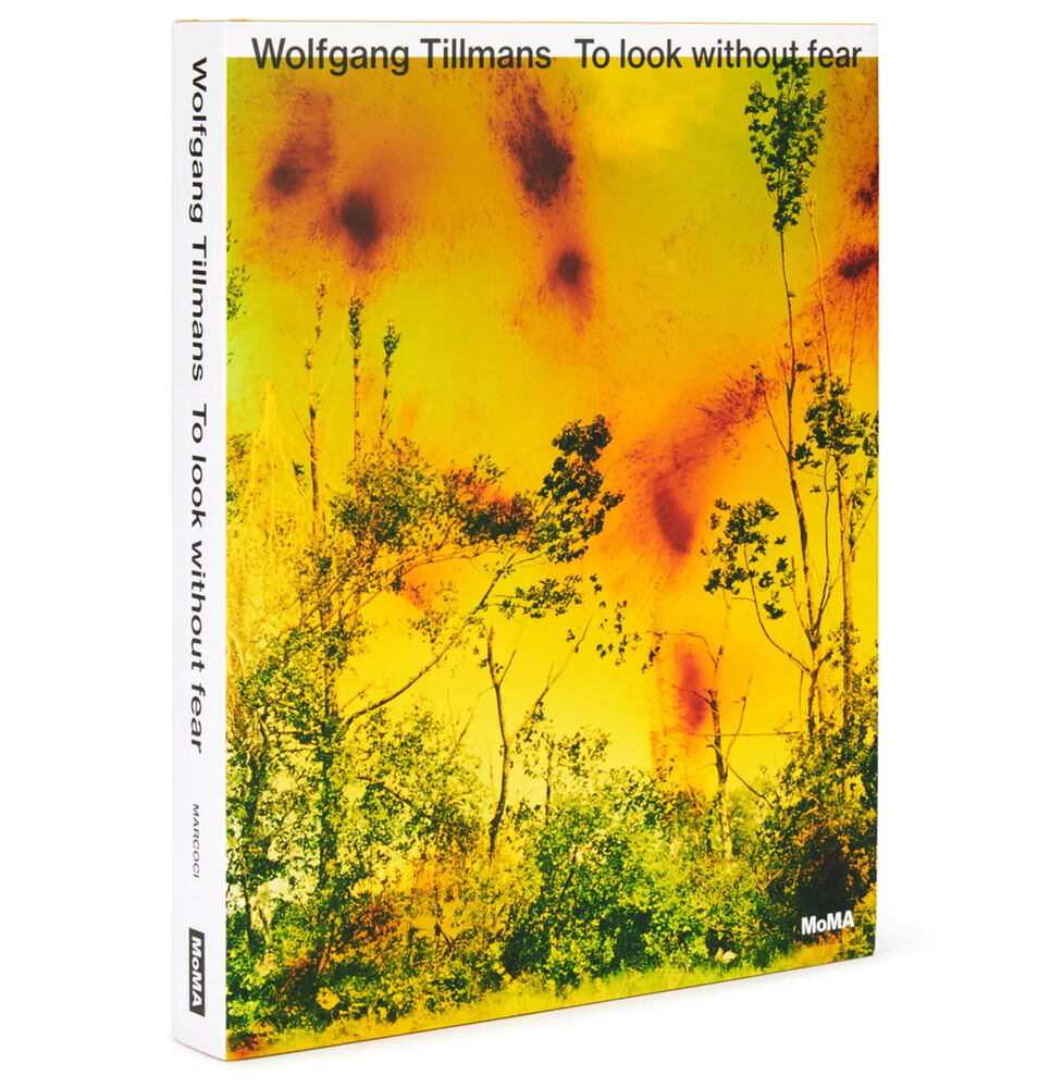 Wolfgang Tillmans / To Look Without Fear
