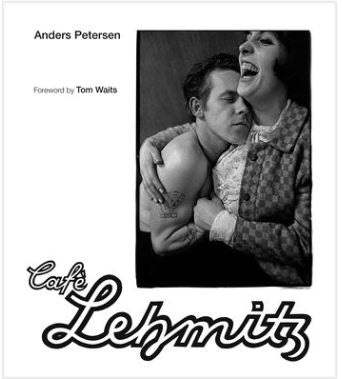 Anders Petersen / Café Lehmitz