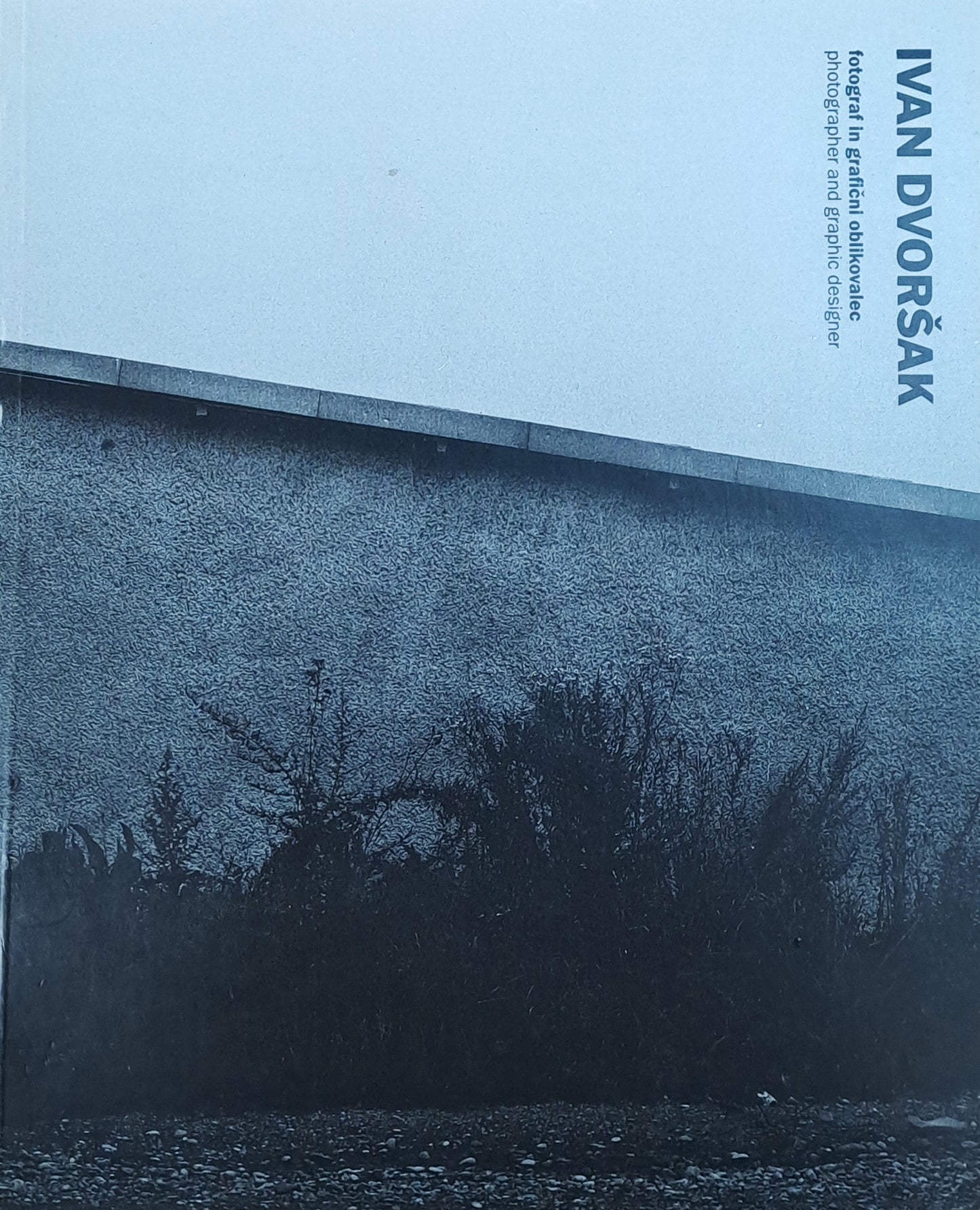 Ivan Dvoršak - Fotograf in grafični oblikovalec