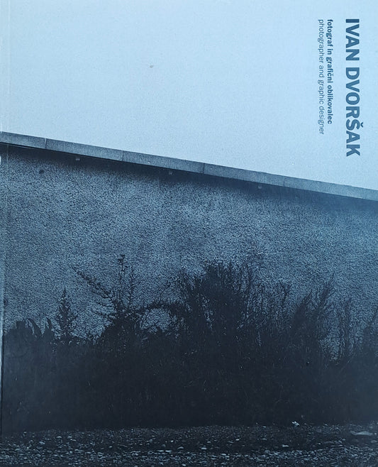 Ivan Dvoršak - Fotograf in grafični oblikovalec