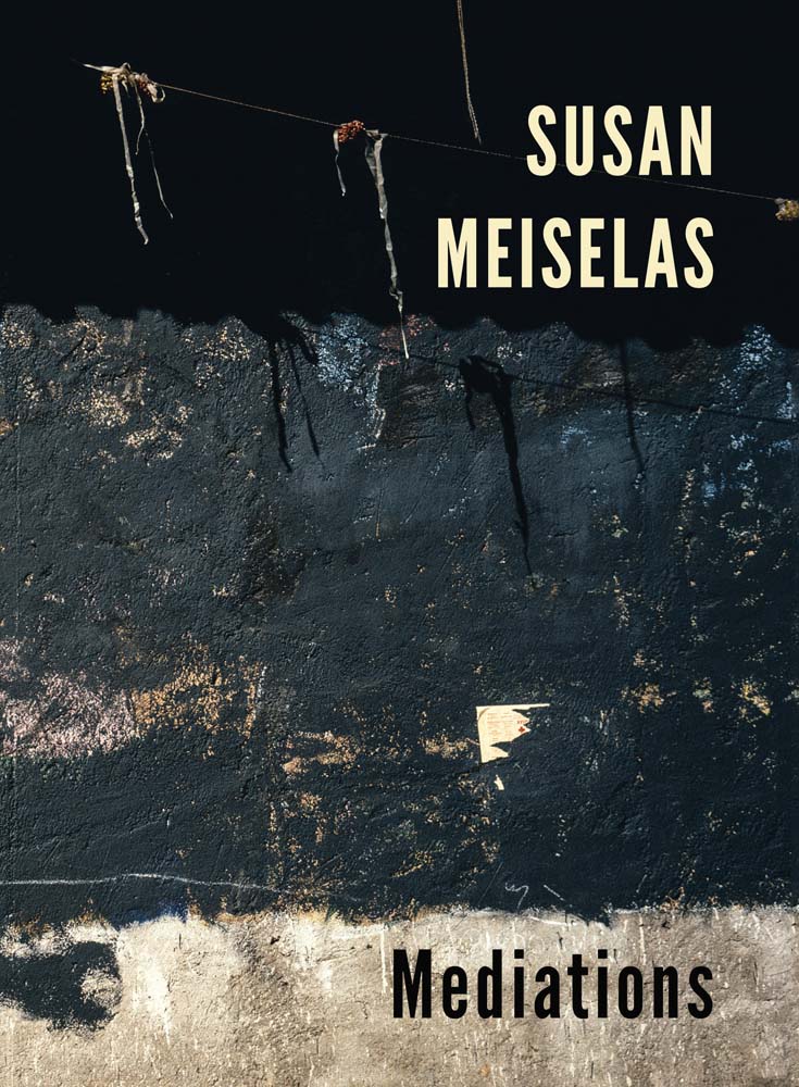 Susan Meiselas / Mediations