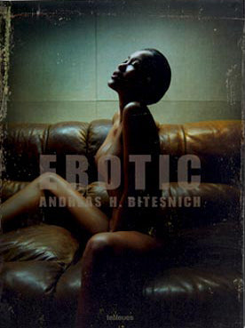 Andreas H. Bitesnich / Erotic
