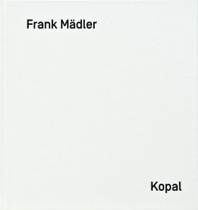 Frank Mädler / Kopal
