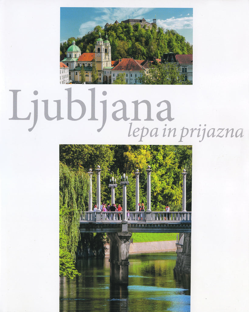 Joco Žnidaršič / Ljubljana lepa in prijazna