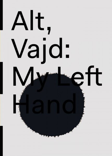 Aleksandra Vajd, Hynek Alt / My Left Hand