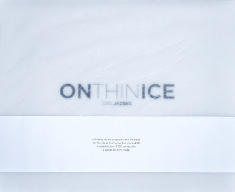 Ciril Jazbec / On Thin Ice SPECIAL PRINT EDITION