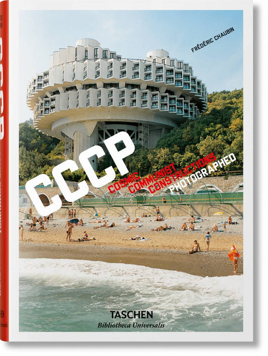 Frédéric Chaubin / CCCP. Cosmic Communist Constructions Photographed
